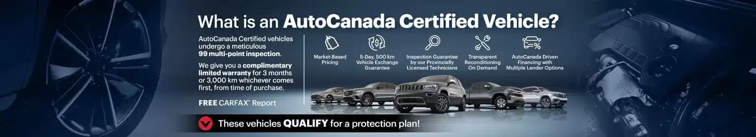 AutoCanada Certified Vehicles offer a 99-point inspection, warranty, market pricing, and exchange guarantee.